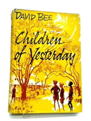 Seller image for Children of Yesterday for sale by World of Rare Books