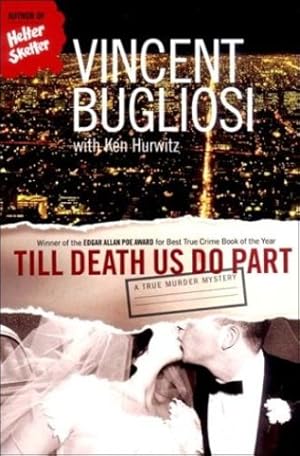 Imagen del vendedor de Till Death Us Do Part: A True Murder Mystery by Bugliosi, Vincent [Paperback ] a la venta por booksXpress