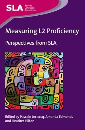 Imagen del vendedor de Measuring L2 Proficiency: Perspectives from SLA (Second Language Acquisition) [Paperback ] a la venta por booksXpress