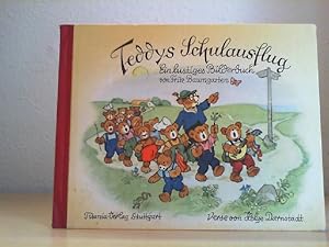 Seller image for Teddys Schulausflug. Ein lustiges Bilderbuch. for sale by Antiquariat im Schloss