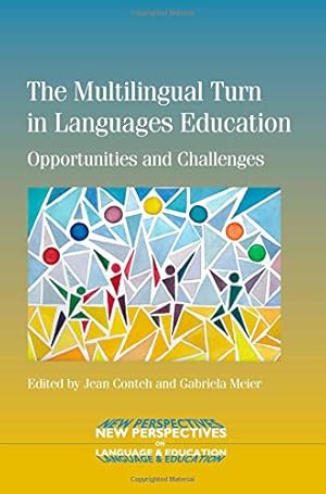 Bild des Verkufers fr The Multilingual Turn in Languages Education: Opportunities and Challenges (New Perspectives on Language and Education) [Paperback ] zum Verkauf von booksXpress