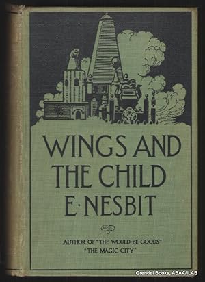 Seller image for Wings and the Child or The Building of Magic Cities. for sale by Grendel Books, ABAA/ILAB