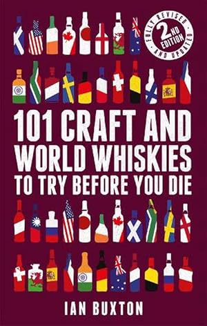 Imagen del vendedor de 101 Craft and World Whiskies to Try Before You Die (2nd edition of 101 World Whiskies to Try Before You Die) (Hardcover) a la venta por Grand Eagle Retail
