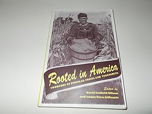 Seller image for Rooted In America: Foodlore of Popular Fruits and Vegetables for sale by Paradise Found Books