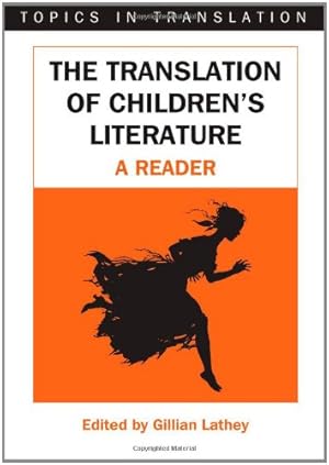 Seller image for The Translation of Children's Literature: A Reader (Topics in Translation) [Paperback ] for sale by booksXpress