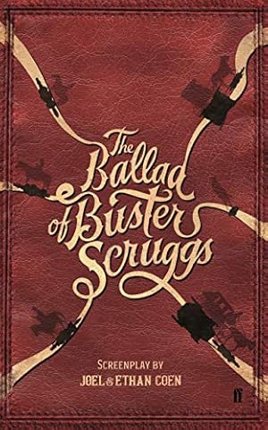 Imagen del vendedor de The Ballad of Buster Scruggs by Coen, Joel, Coen, Ethan [Paperback ] a la venta por booksXpress