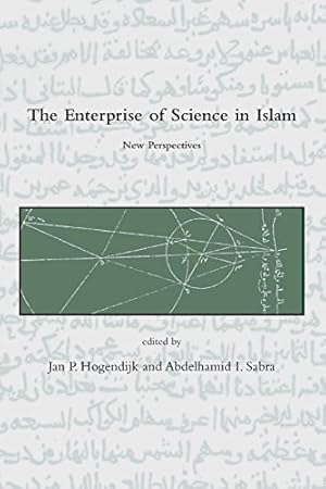 Seller image for The Enterprise of Science in Islam: New Perspectives (Dibner Institute Studies in the History of Science and Technology) [Paperback ] for sale by booksXpress