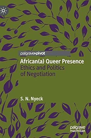 Imagen del vendedor de African Queer Dialectics and Politics: Simulation and Simulacra by Nyeck, S.N. [Hardcover ] a la venta por booksXpress