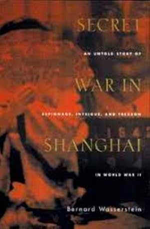 Seller image for Secret War in Shanghai for sale by LEFT COAST BOOKS