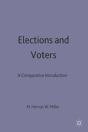 Imagen del vendedor de Elections and Voters: A comparative introduction by Harrop, Martin [Paperback ] a la venta por booksXpress