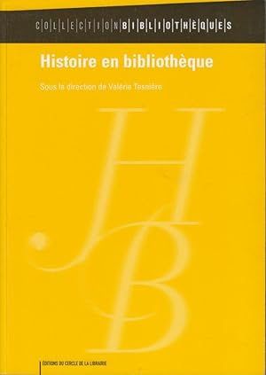 Image du vendeur pour Histoire en bibliothque. - envoi autographe de l'auteur COPY SIGNED BY THE AUTHOR TO GEOORGES VIGARELLO mis en vente par PRISCA