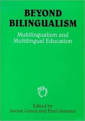 Seller image for Beyond Bilingualism: Multilingualism and Multilingual Education (Multilingual Matters) [Paperback ] for sale by booksXpress