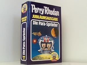 Bild des Verkufers fr Perry-Rhodan-Jubilumsausgabe;Bd. 24., Die Para-Sprinter zum Verkauf von Book Broker