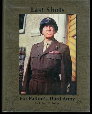 Seller image for Last Shots for Patton's Third Army for sale by Lavendier Books