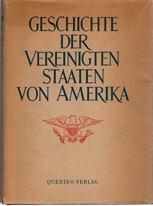 Bild des Verkufers fr Geschichte der Vereinigten Staaten von Amerika. zum Verkauf von nika-books, art & crafts GbR