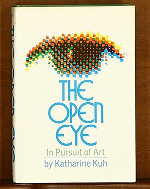 The Open Eye: In Pursuit of Art