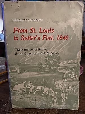 Imagen del vendedor de From St Louis to Sutter s Fort, 1846 a la venta por Poor Yorick Bookseller