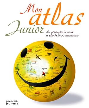 mon atlas junior ; la géographie du monde en plus de 2000 illustrations