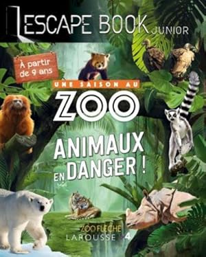 une saison au zoo ; escape book junior ; animaux en danger !