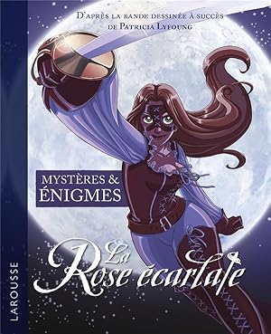 la rose écarlate ; mystères & énigmes