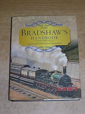 Seller image for Bradshaw's Handbook 1861: Bradshaw's Descriptive Railway Handbook Of Great Britain and Ireland for sale by Neo Books