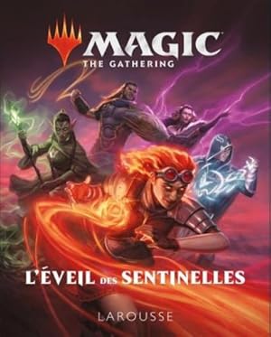 magic, l'éveil des sentinelles