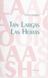 Image du vendeur pour Tan largas las horas mis en vente par AG Library