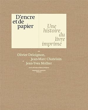 d'encre et de papier : une histoire du livre imprimé