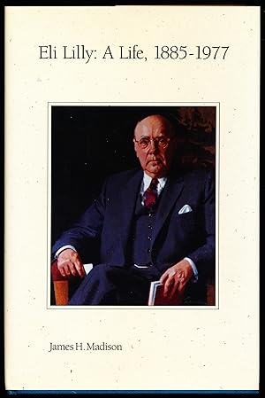 ELI LILLY: A Life, 1885 -1977.