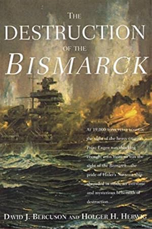 Image du vendeur pour The Destruction of the Bismarck mis en vente par LEFT COAST BOOKS