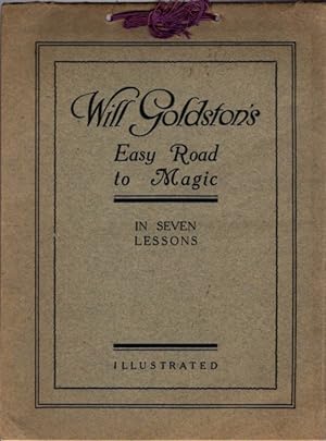 Seller image for WILL GODSTON'S EASY ROAD TO MAGIC. IN SEVEN LESSONS for sale by By The Way Books