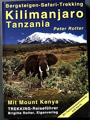Bild des Verkufers fr Kilimanjaro: Tanzania. Trekking-Reisefhrer: Bergsteigen - Safari - Trekking. zum Verkauf von books4less (Versandantiquariat Petra Gros GmbH & Co. KG)