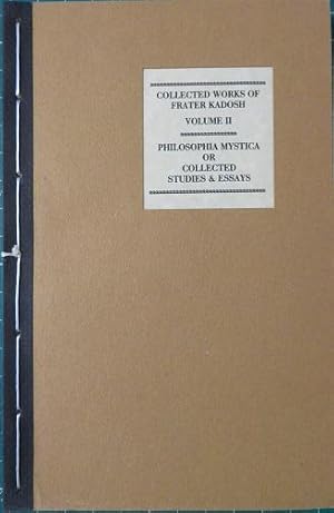 Seller image for PHILOSOPHIA MYSTICA OR COLLECTED STUDIES & ESSAYS: Collected Work - Volume II for sale by By The Way Books