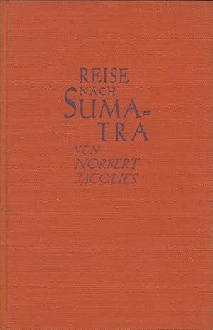 Bild des Verkufers fr Reise nach Sumatra : Schicksale von Menschen und Tieren. zum Verkauf von Versandantiquariat Nussbaum