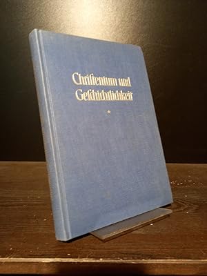 Christentum und Geschichtlichkeit. Untersuchungen zur Entstehung des Christentums und zu Augustin...