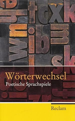 Bild des Verkufers fr Wrterwechsel : Poetische Sprachspiele. / Reclam Taschenbuch ; Nr. 20261 zum Verkauf von Versandantiquariat Nussbaum