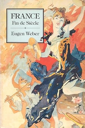 Seller image for France, Fin de Siecle for sale by LEFT COAST BOOKS