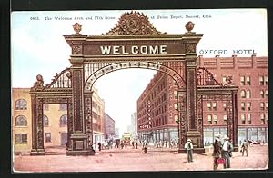 Postcard Denver, CO, The Welcome Arch and 17th Street at Union Depot