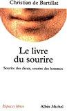 Seller image for Le Livre Du Sourire : Sourire Des Dieux, Sourire Des Hommes for sale by RECYCLIVRE