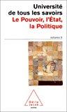 Seller image for Universit De Tous Les Savoirs. Vol. 9. Le Pouvoir, L'etat, La Politique for sale by RECYCLIVRE