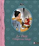 Image du vendeur pour Le Petit Chaperon Rouge : Conte De Grimm mis en vente par RECYCLIVRE