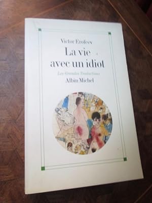 Seller image for La vie avec un idiot (ENVOI) for sale by Magnus