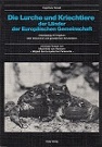 Bild des Verkufers fr Die Lurche undf Kriechtiere der Lnder der Europischen Gemeinschaft. zum Verkauf von Buchversand Joachim Neumann