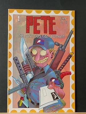 Imagen del vendedor de Pete the PO'd Postal Worker #1 a la venta por Tree Frog Fine Books and Graphic Arts