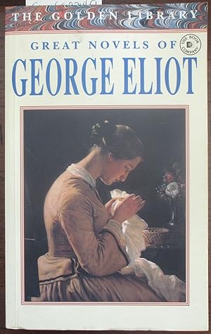 Great Novels of George Eliot: The Golden Library