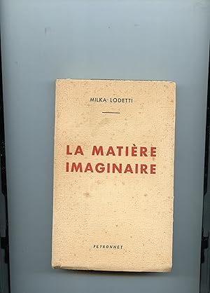 LA MATIÈRE IMAGINAIRE