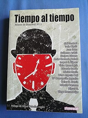 Seller image for Tiempo al tiempo : relatos de Stonewall 2013 for sale by Perolibros S.L.