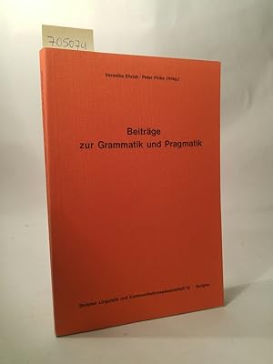 Bild des Verkufers fr Beitrge zur Grammatik und Pragmatik zum Verkauf von ANTIQUARIAT Franke BRUDDENBOOKS