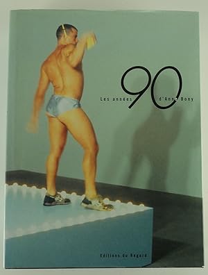 Image du vendeur pour Les annes 90 d'Anne Bony mis en vente par Librairie Christian Chaboud