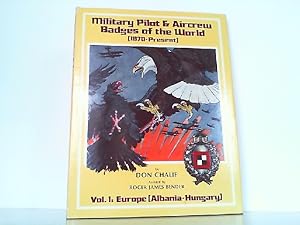 Imagen del vendedor de Military Pilot & Aircrew Badges of the World (1870 - Present) - Vol. 1: Europa (Albania - Hungary). a la venta por Antiquariat Ehbrecht - Preis inkl. MwSt.